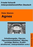 Cover-Bild zum Titel 'Agnes (Peter Stamm) - Lektürehilfe und Interpretationshilfe. Interpretationen und Vorbereitungen für den Deutschunterricht.' von 'Friedel Schardt'