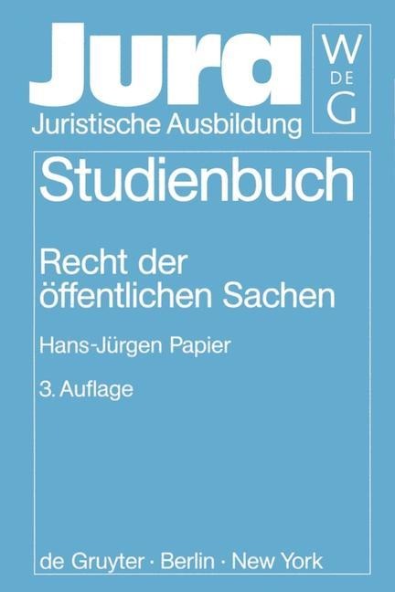 Recht der öffentlichen Sachen - Hans-Jürgen Papier
