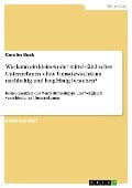 Cover-Bild zum Titel 'Wie kann ein kleines oder mittelständisches Unternehmen ohne Umsatzwachstum nachhaltig und langfristig bestehen?' von 'Carolin Buck'