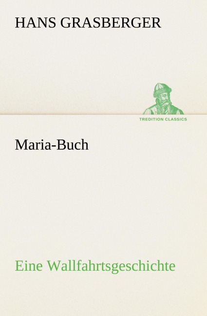 Maria-Buch - Hans Grasberger