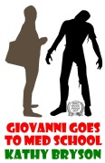 Cover-Bild zum Titel 'Giovanni Goes To Med School (The Med School Series, #1)' von 'Kathy Bryson'
