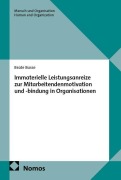Cover-Bild zum Titel 'Immaterielle Leistungsanreize zur Mitarbeitendenmotivation und -bindung in Organisationen' von 'Beate Busse'