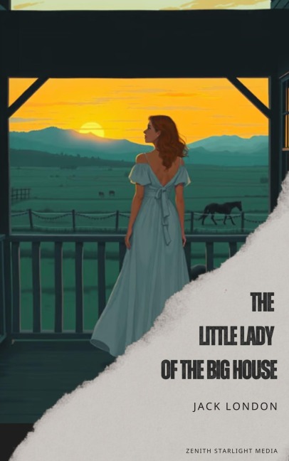 The Little Lady of the Big House - Jack London