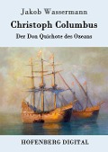 Christoph Columbus - Jakob Wassermann