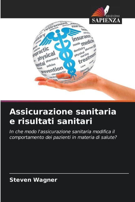 Assicurazione sanitaria e risultati sanitari - Steven Wagner