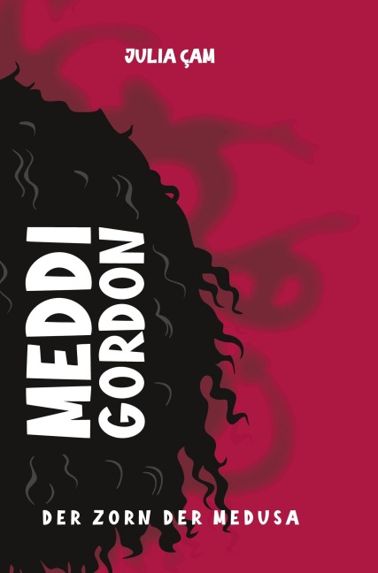 Meddi Gordon - Der Zorn der Medusa - Julia Cam