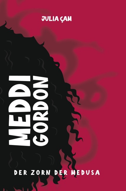 Meddi Gordon - Der Zorn der Medusa - Julia Cam