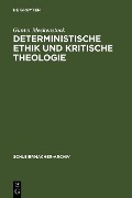 Cover-Bild zum Titel 'Deterministische Ethik und kritische Theologie' von 'Günter Meckenstock'
