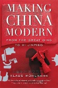 Cover-Bild zum Titel 'Making China Modern' von 'Klaus Mühlhahn'