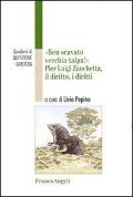 Cover-Bild zum Titel 'Ben scavato vecchia talpa. Pier Luigi Zanchetta, il diritto, i diritti' von ''