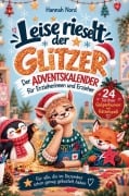 Cover-Bild zum Titel 'Leise rieselt der Glitzer. Der Adventskalender für Erzieherinnen und Erzieher - 24 Türchen voller Kita-Chaos, Galgenhumor und Rätsel' von 'Hannah Nord'