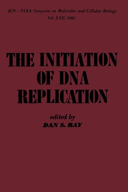 The Initiation of DNA Replication - Dan S Ray