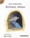 Cover-Bild zum Titel 'Ratones Chinos' von 'Jairo Anibal Nino'