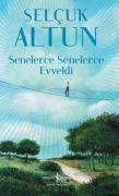 Cover-Bild zum Titel 'Senelerce Senelerce Evveldi' von 'Selcuk Altun'