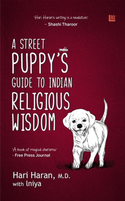A Street Puppy's Guide to Indian Religious Wisdom - Hari Haran