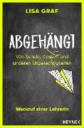 Abgehängt - Lisa Graf