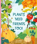 Cover-Bild zum Titel 'Plants Need Friends Too!' von 'Jamie Walton'