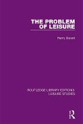 Cover-Bild zum Titel 'The Problem of Leisure' von 'Henry Durant'