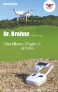 Cover-Bild zum Titel 'Dr. Drohne - Checklisten, Flugbuch & Infos' von 'Maximilian Beck'