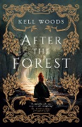 Cover-Bild zum Titel 'After The Forest' von 'Kell Woods'