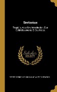 Cover-Bild zum Titel 'Sertorius: Tragédie, Avec Une Introduction, Des Éclaircissements Et Des Notes' von 'Pierre Corneille, Guillaume Alfred Heinrich'