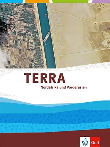 TERRA Nordafrika und Vorderasien. Ausgabe Oberstufe. Themenband Klasse 11-13 (G9) - 