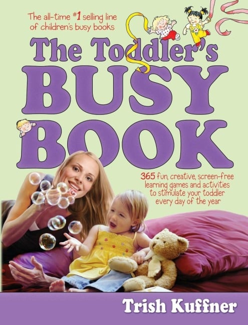 Toddler's Busy Book - Trish Kuffner