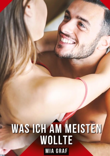 Was ich am meisten wollte - Mia Graf