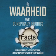 Cover-Bild zum Titel 'De Waarheid over Conspiracy Theories: Hoe Conspiracy Myths Ontstaan, Zich Verspreiden en Volgelingen Vinden ¿ Inclusief Het Ontmaskeren van Veel Myths zoals de Maanlanding, Rothschild of Chemtrails' von 'Sebastian Brunow'