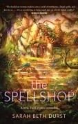 Cover-Bild zum Titel 'The Spellshop' von 'Sarah Beth Durst'