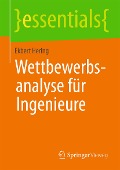 Cover-Bild zum Titel 'Wettbewerbsanalyse für Ingenieure' von 'Ekbert Hering'