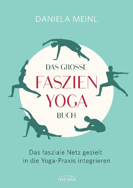 Das große Faszien-Yoga Buch - Daniela Meinl
