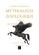 Cover-Bild zum Titel 'Mythologie zoologique ou les légendes animales, tome 2' von 'Antonio de Gubernatis'
