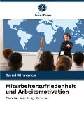 Cover-Bild zum Titel 'Mitarbeiterzufriedenheit und Arbeitsmotivation' von 'Sanni Kirmanen'