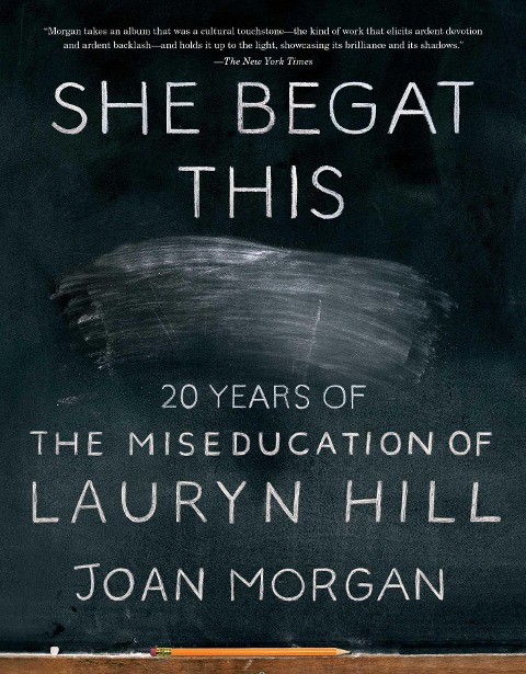She Begat This - Joan Morgan
