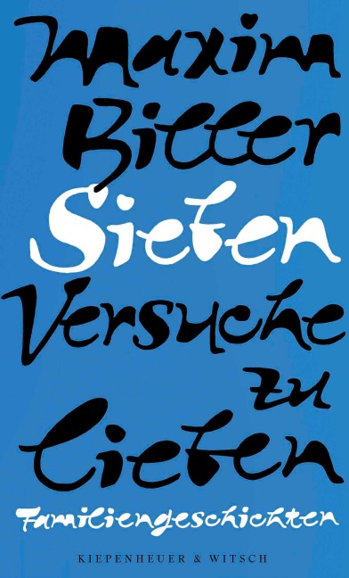 Sieben Versuche zu lieben - Maxim Biller