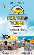 Cover-Bild zum Titel 'Taxi, Tod und Teufel - Tagebuch eines Piraten' von 'Lena Karmann'