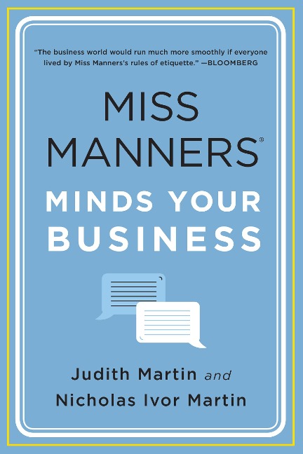 Miss Manners Minds Your Business - Nicholas Ivor Martin, Judith Martin