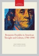 Cover-Bild zum Titel 'Benjamin Franklin in American Thought and Culture, 1790-1990' von 'Nian-Sheng Huang'
