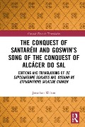 Cover-Bild zum Titel 'The Conquest of Santarém and Goswin's Song of the Conquest of Alcácer do Sal' von 'Jonathan Wilson'