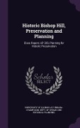 Historic Bishop Hill, Preservation and Planning - 