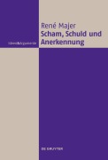 Cover-Bild zum Titel 'Scham, Schuld und Anerkennung' von 'René Majer'