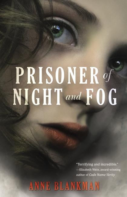 Prisoner of Night and Fog - Anne Blankman