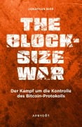 Cover-Bild zum Titel 'The Blocksize War' von 'Jonathan Bier'