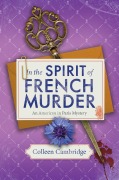 Cover-Bild zum Titel 'In the Spirit of French Murder' von 'Colleen Cambridge'