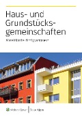 Haus- und Grundstücksgemeinschaften - 