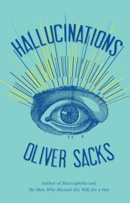 Hallucinations - Oliver Sacks