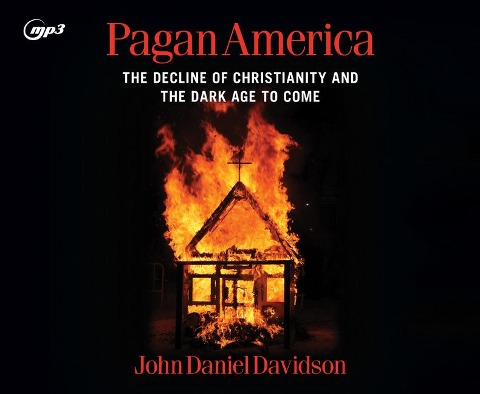 Pagan America - John Daniel Davidson