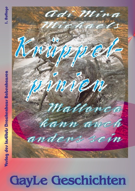 Krüppelpinien - Adi Mira Michaels
