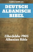 Deutsch Albanisch Bibel - Truthbetold Ministry